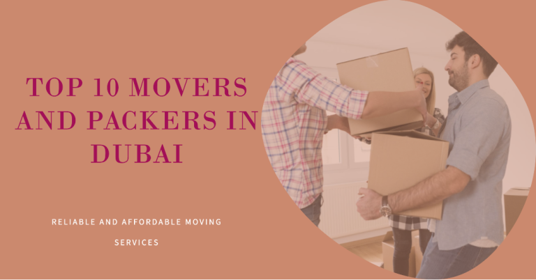 10 Best Mover and Packers in Dubai